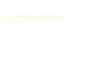 Lanzarote
