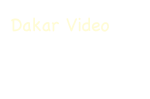 Dakar Video
